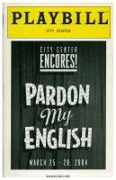 Program for Encores! - Pardon My English